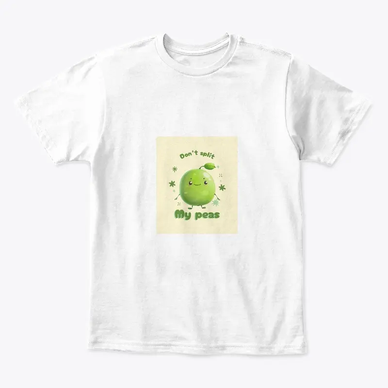 Dont Split My Peas Shirts